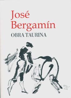 jose bergamin. obra taurina-jose bergamin-9788400086572