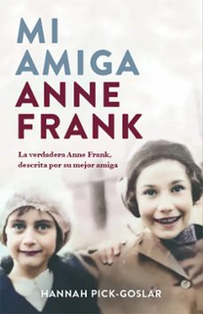 mi amiga anne frank-hannah pick goslar-9788401032172