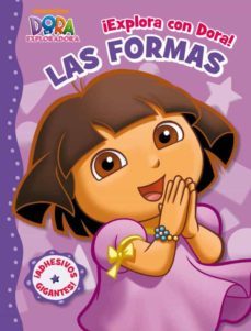 las formas (¡explora con dora!) (dora exploradora) (con adhesivos )-9788401902772