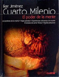 cuarto milenio 15. el poder de la mente- iker jimenez-9788403097872