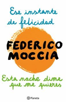 ese instante de felicidad + esta noche dime que me quieres (ebook)-federico moccia-9788408122272