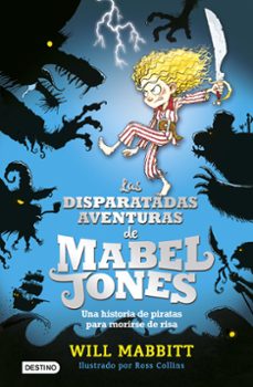 mabel jones 1: las disparatadas aventuras de mabel jones-9788408162872