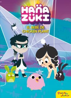 hanazuki: el bebe de chicken plant: cuento-9788408183372
