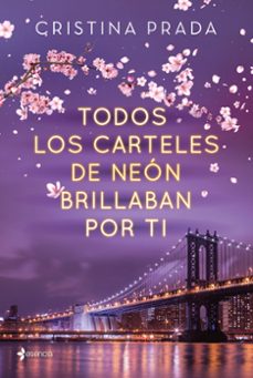 todos los carteles de neon brillaban por ti-9788408223672