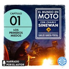 el mundo en moto con charly sinewan: capitulo 1. los primeros miedos (audiolibro)-carlos garcia portal-9788408257172