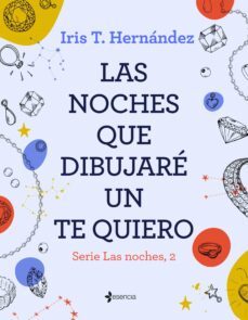 las noches que dibujare un te quiero (ebook)-iris t. hernandez-9788408271772