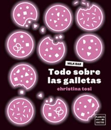 todo sobre las galletas (ebook)-christina tosi-9788408287872