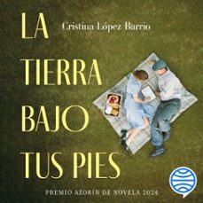 la tierra bajo tus pies (audiolibro)-cristina lopez barrio-9788408290872