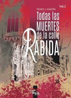 todas las muertes de la calle rabida vol. 2-pedro j. martin-9788409365272