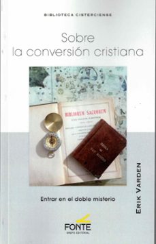 sobre la conversion cristiana-erik varden-9788410023772
