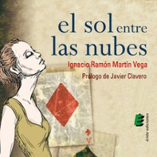 el sol entre las nubes (audiolibro)-ignacio ramon martin vega-9788410051072