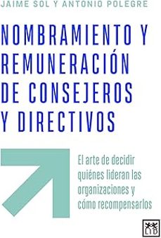 nombramiento y remuneración de consejeros y directivos-9788410221772