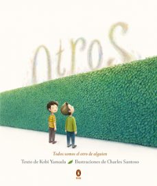 otro. todos somos el otro de alguien-charles santoso-9788410318472