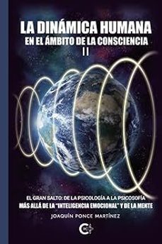 la dinámica humana en el ámbito de la consciencia ii-joaquin ponce martinez-9788410334472