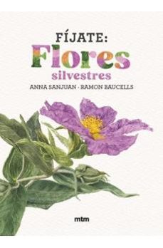 fijate: flores silvestres-anna sanjuan-ramon baucells-9788410407572