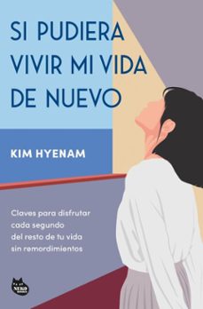 si pudiera vivir mi vida de nuevo (ebook)-kim hyenam-9788410427372