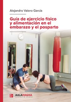 guia de ejercicio fisico y alimentacion en el embarazo y el posparto (ebook)-9788410458772