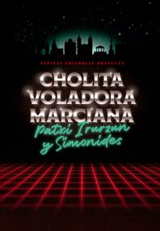 cholita voladora marciana-patxi irurzun-9788410476172