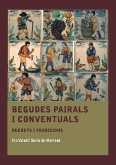 begudes pairals i conventuals-fra valenti serra de manresa-9788410478572