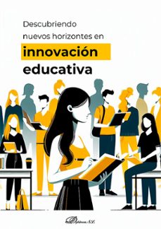descubriendo nuevos horizontes en innovacion educativa (ebook)-maria puig gutierrez-alfonso javier garcia gonzalez-9788410705272