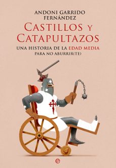 castillos y catapultazos (ebook)-andoni garrido-9788410940772