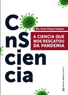 consciencia: a ciencia que nos salvou da pandemia-sonia villapol salgado-9788411103572
