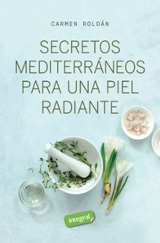 secretos mediterraneos para una piel radiante (ebook)-carmen roldán-9788491183198