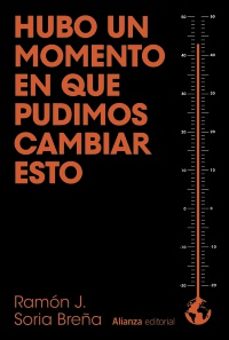 hubo un momento en que pudimos cambiar esto-9788411486972