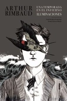 una temporada en el infierno / iluminaciones [edicion ilustrada]-arthur rimbaud-9788411488372