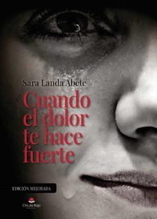 cuando el dolor te hace fuerte (ebook)-sara landa abete-9788411592772