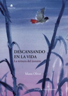 descansando en la vida-manu oliver-9788411593472