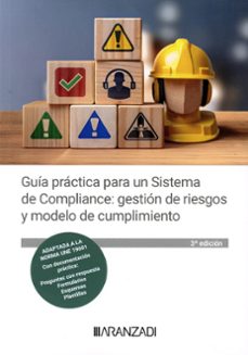 guia practica para un sistema de compliance: gestion de riesgos y modelo de cumplimiento-9788411628372