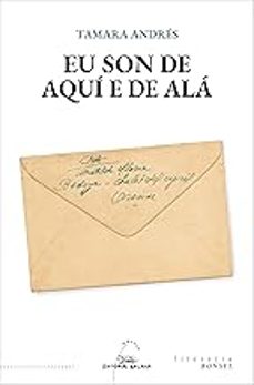 eu son de aquí e de alá-tamara andres-9788411765572