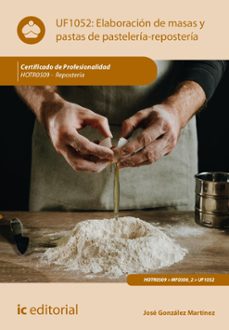 elaboracion de masas y pastas de pasteleria-reposteria. hotr0509 (ebook)-jose gonzalez martinez-9788411847889