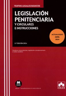 legislación penitenciaria y circulares e instrucciones 2024-9788411944472