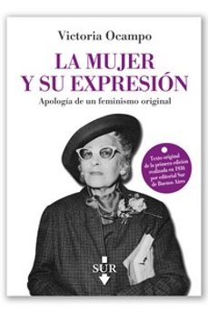 la mujer y su expresion-victoria ocampo-9788412027372