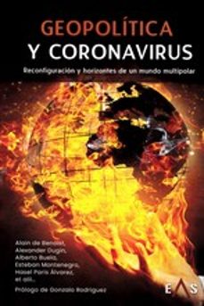 geopolitica y coronavirus. reconfiguracion y horizontes de un mun do multipolar-9788412200072