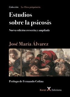 estudios sobre la psicosis (ebook)-jose maria alvarez-9788412211672