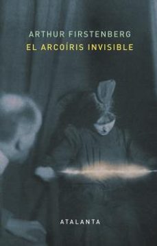 el arcoiris invisible-arthur firstenberg-9788412213072