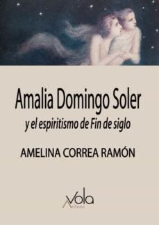 amalia domingo soler y el espiritismo de fin de siglo-9788412301472