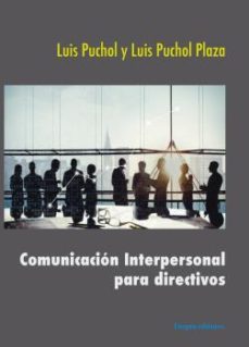 comunicacion interpersonal para directivos-luis puchol-9788412328172