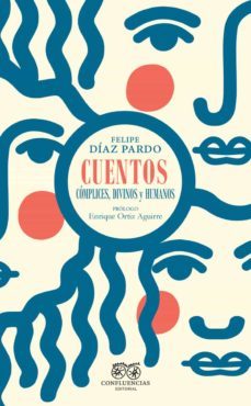 cuentos complices, divinos y humanos-9788412336672