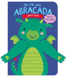 fes-me una abraçada petit drac-tanja louwers-9788412385472
