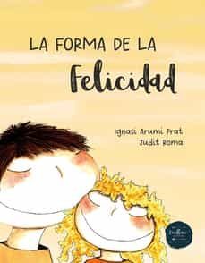 la forma de la felicidad-ignasi arumi prat-9788412390872