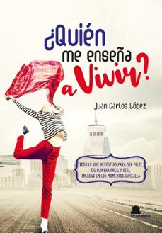 ¿quien me enseña a vivir?-9788412398472