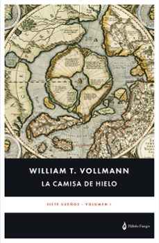 la camisa de hielo-william t. vollman-9788412547672