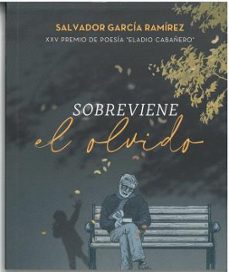 sobreviene el olvido-salvador garcia ramirez-9788412604672