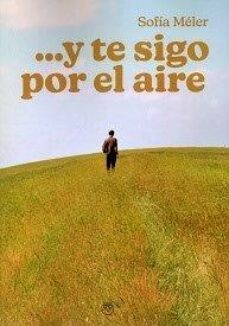 y te sigo por el aire-sofia meler-9788412658972