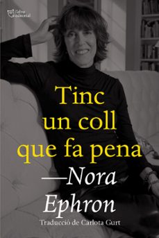 tinc un coll que fa pena-nora ephron-9788412659672