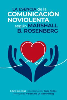 la esencia de la comunicacion noviolenta-marshall b. rosenberg-9788412666472